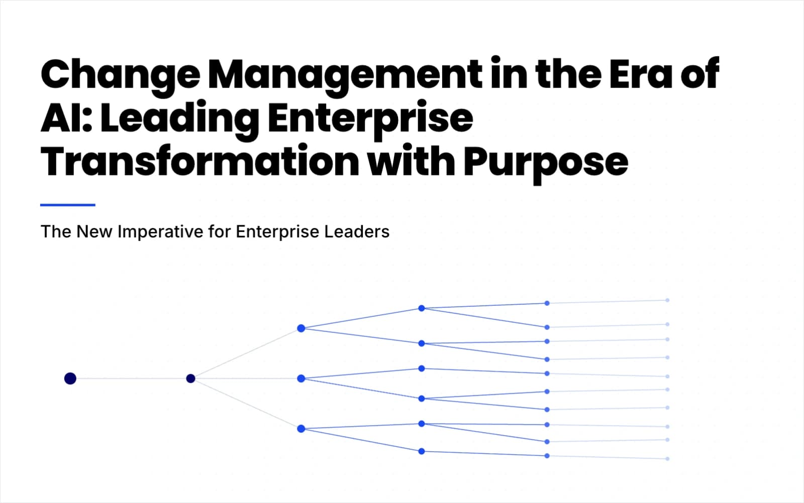 Change Management in the Era of AI: Leading Enterprise Transformation with Purpose